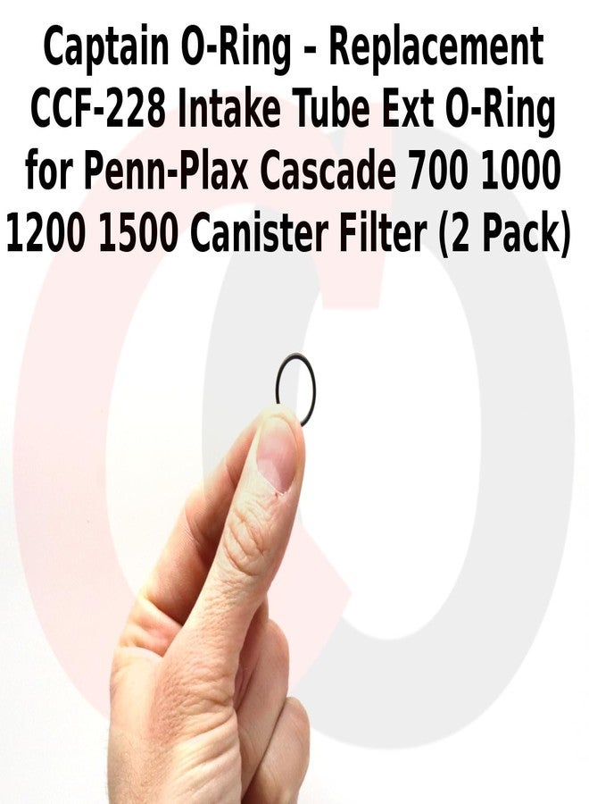 Captain O-Ring - Replacement CCF-228 Intake Tube Extension O-Ring for Penn-Plax Cascade 700 1000 1200 1500 Canister Filter (2 Pack) - Image 3